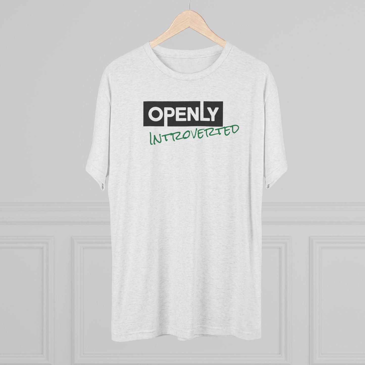 "Openly Introverted" Unisex Tri-Blend Crew Tee