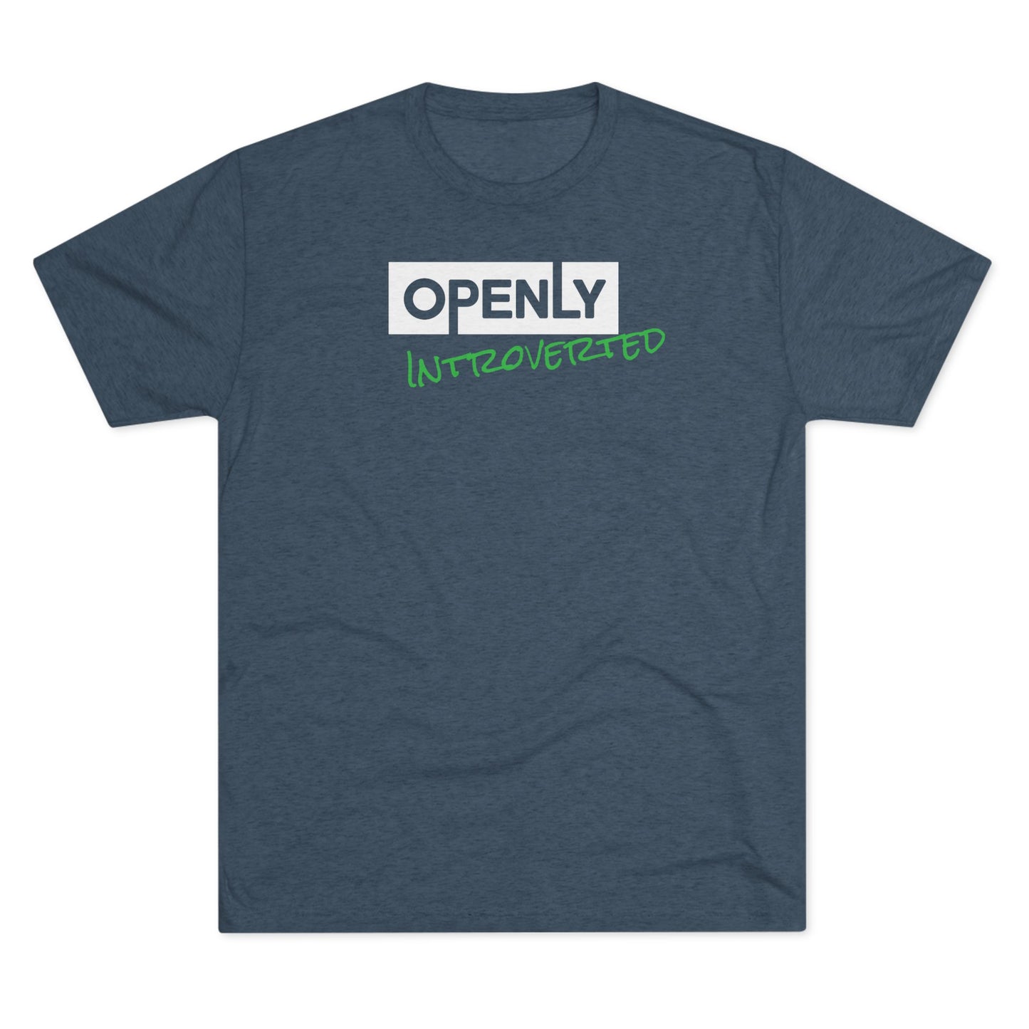 "Openly Introverted" Unisex Tri-Blend Crew Tee