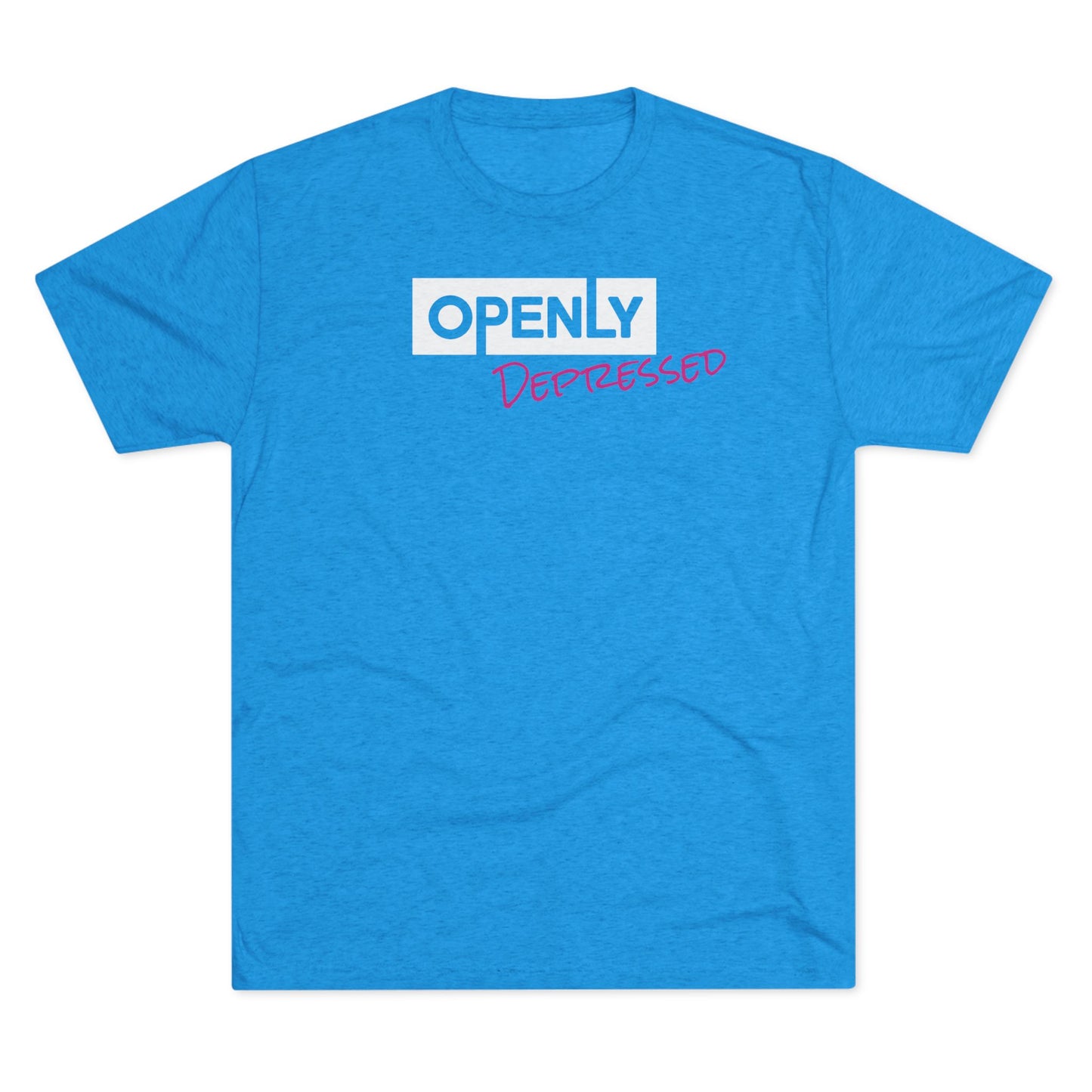 "Openly Depressed" Unisex Tri-Blend Crew Tee