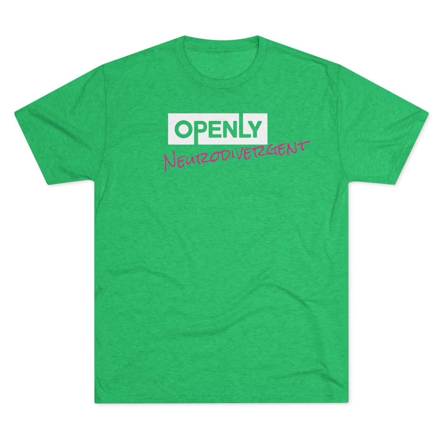 "Openly Neurodivergent" Unisex Tri-Blend Crew Tee