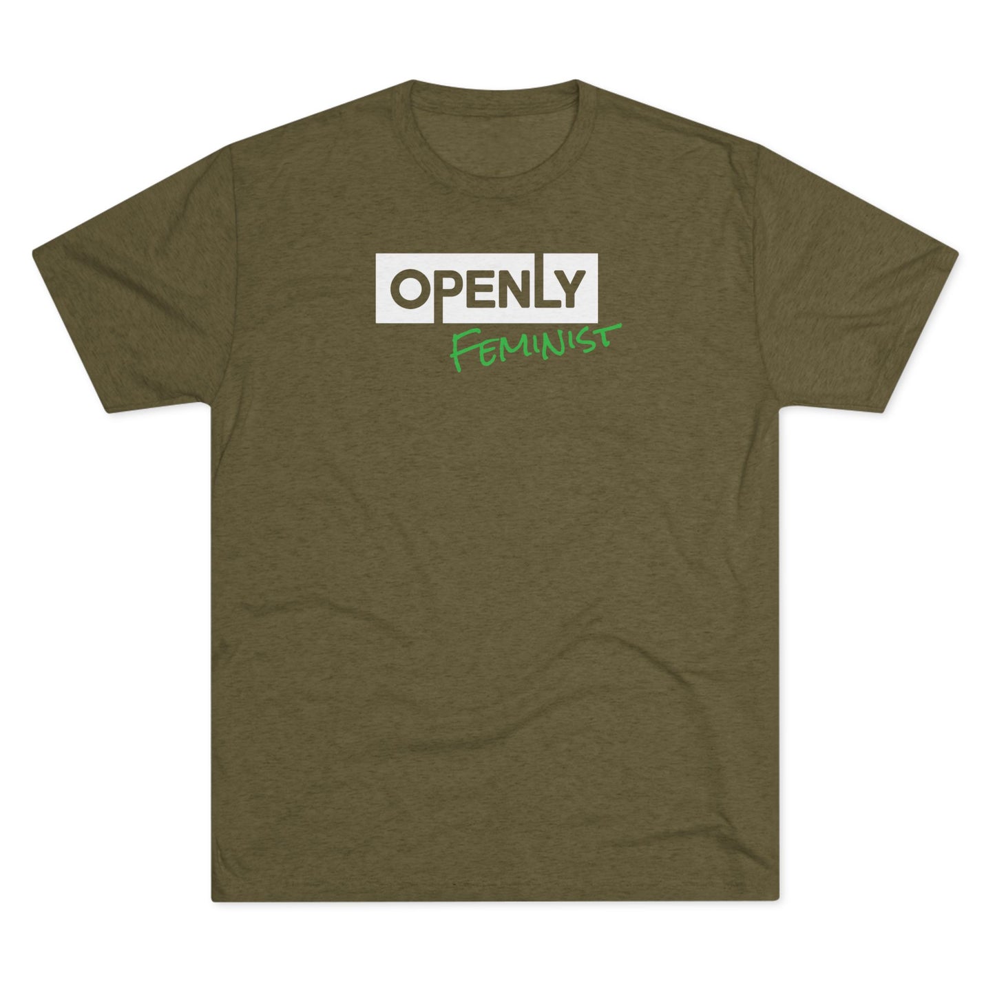 "Openly Feminist" Unisex Tri-Blend Crew Tee