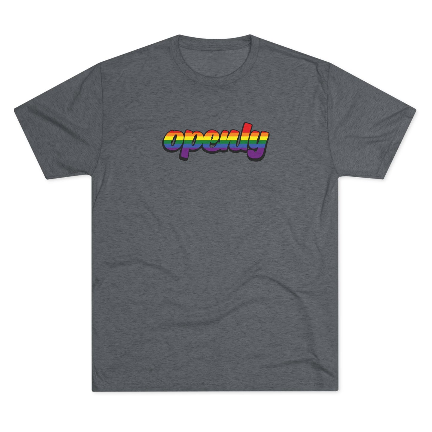 Pride Flag "Openly" Script Unisex Tri-Blend Crew Tee