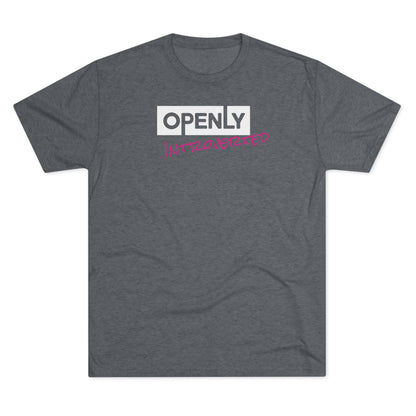 "Openly Introverted" Unisex Tri-Blend Crew Tee