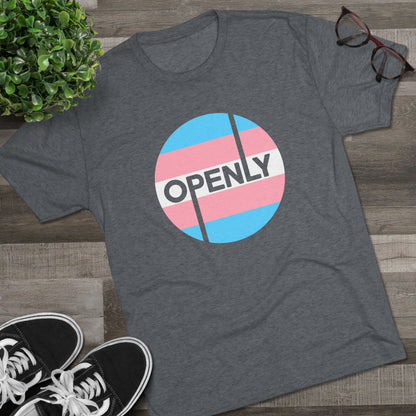 Openly Trans Unisex Tri-Blend Crew Tee
