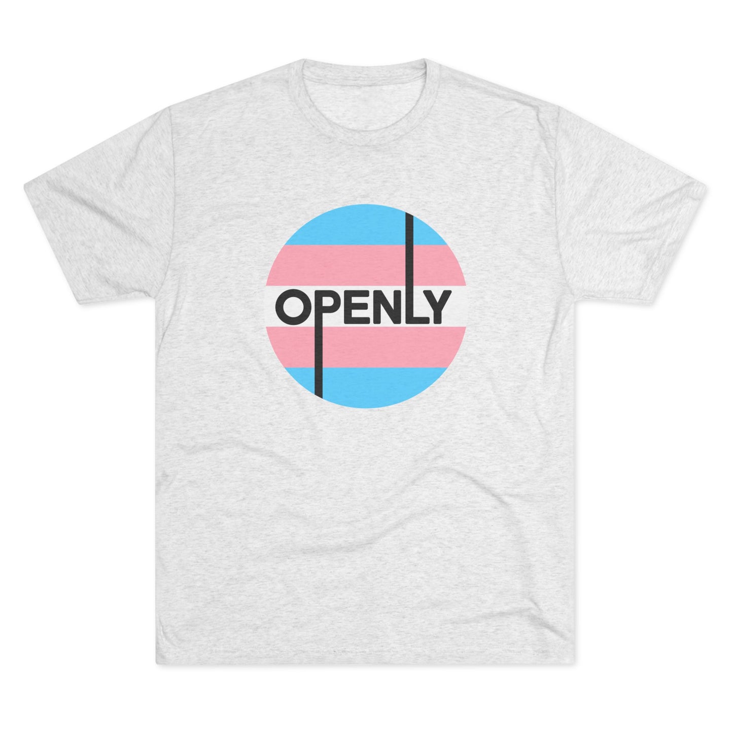 Openly Trans Unisex Tri-Blend Crew Tee