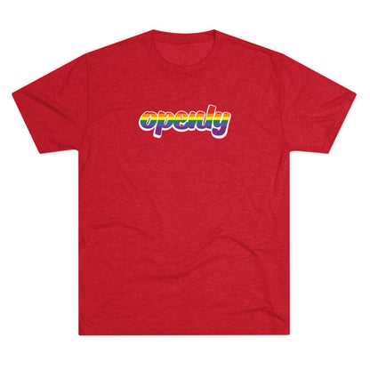 Pride Flag "Openly" Script Unisex Tri-Blend Crew Tee