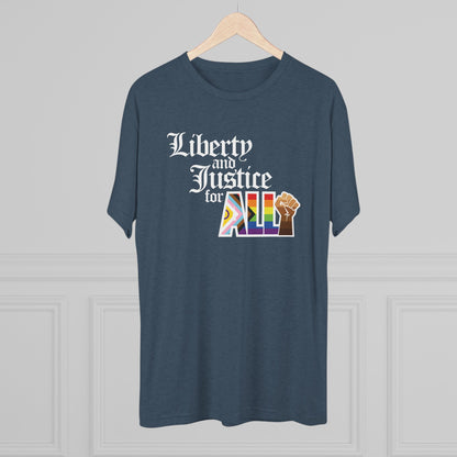 "Liberty and Justice for ALL" Unisex Tri-Blend Crew Tee