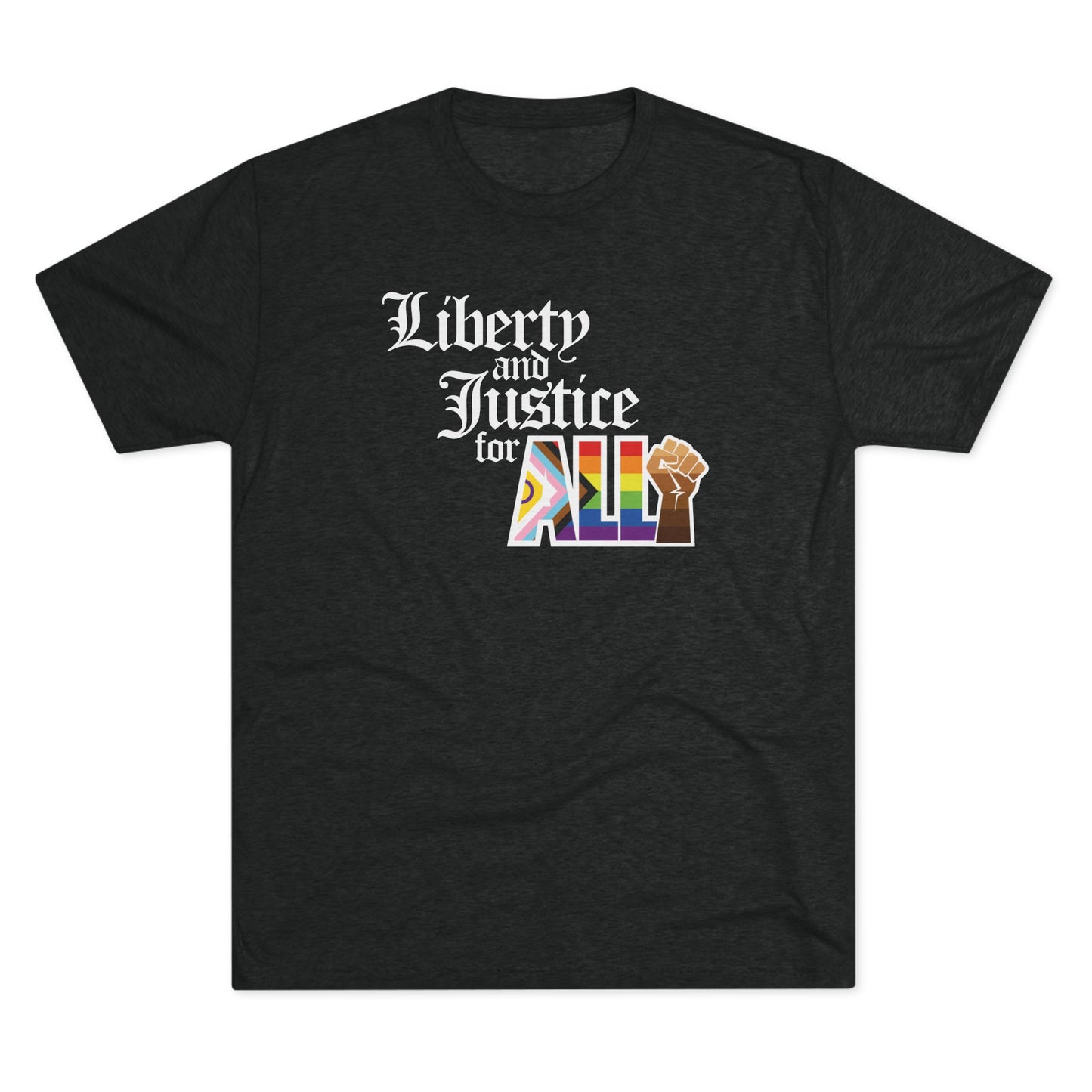 "Liberty and Justice for ALL" Unisex Tri-Blend Crew Tee