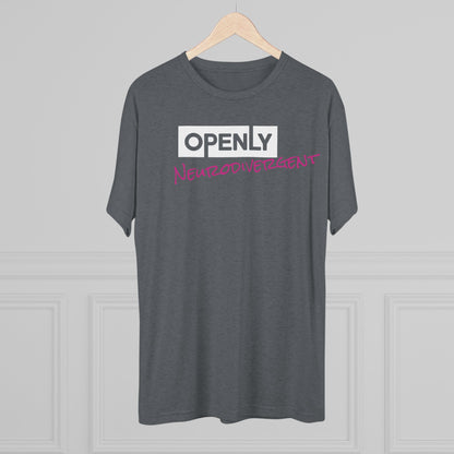 "Openly Neurodivergent" Unisex Tri-Blend Crew Tee