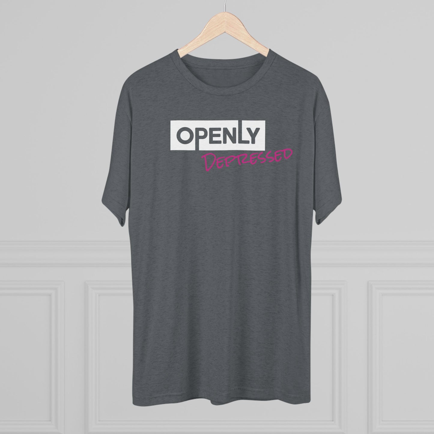 "Openly Depressed" Unisex Tri-Blend Crew Tee