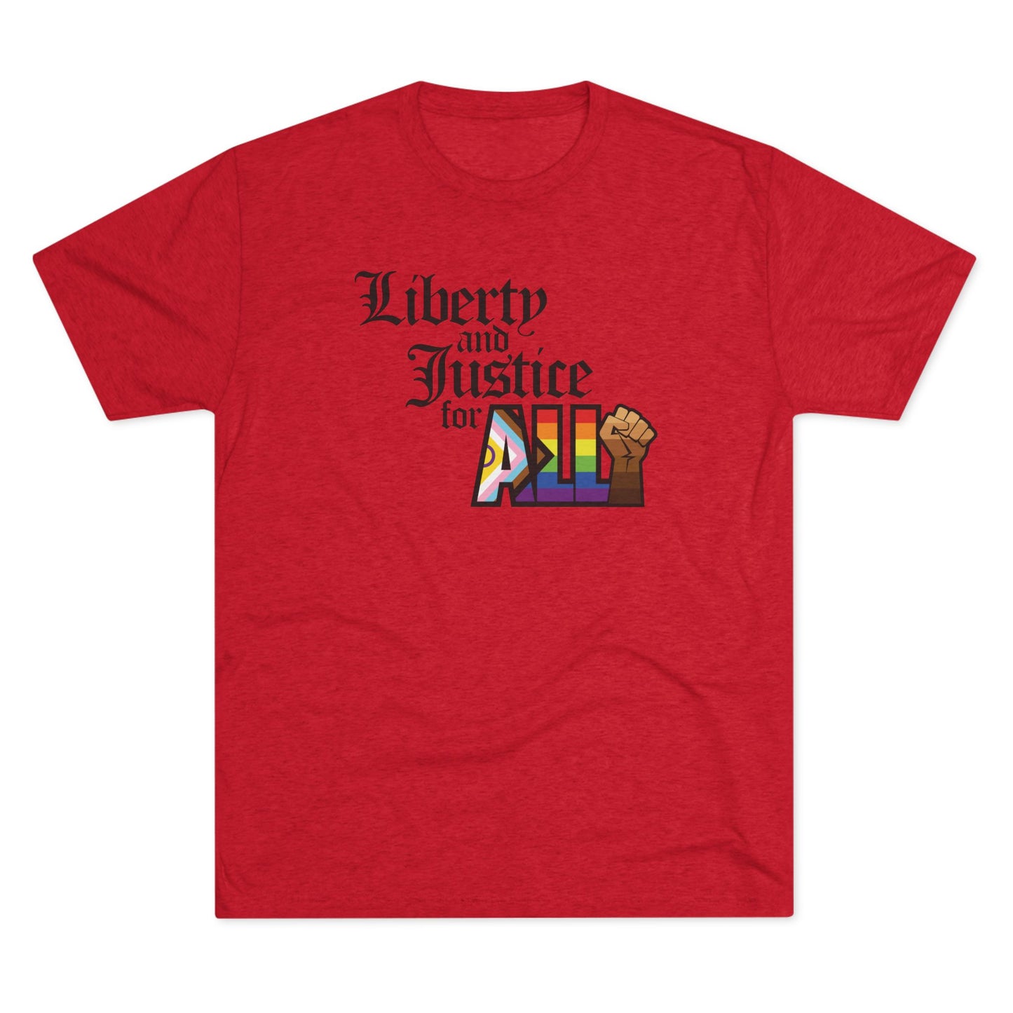 "Liberty and Justice for ALL" Unisex Tri-Blend Crew Tee