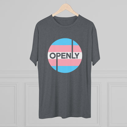 Openly Trans Unisex Tri-Blend Crew Tee