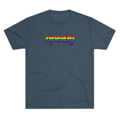 Pride Flag "Openly" Script Unisex Tri-Blend Crew Tee