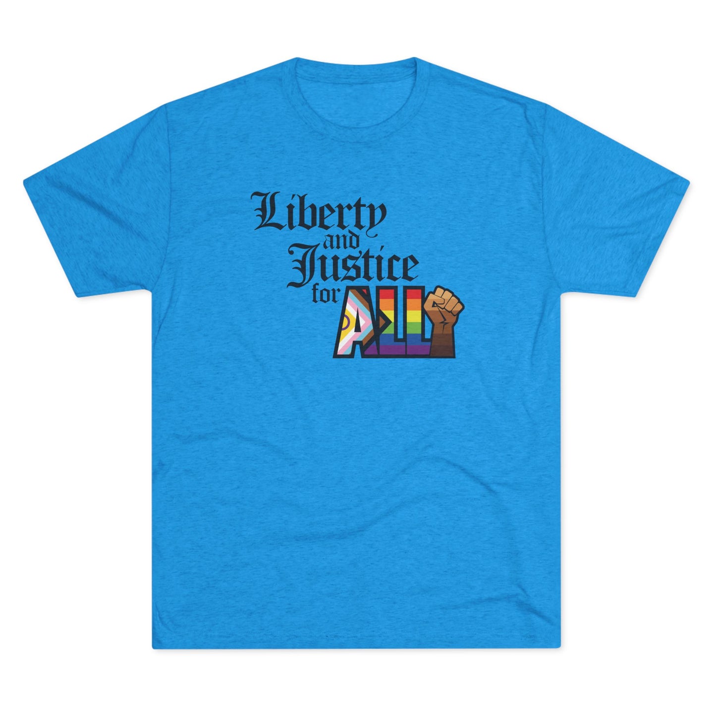 "Liberty and Justice for ALL" Unisex Tri-Blend Crew Tee
