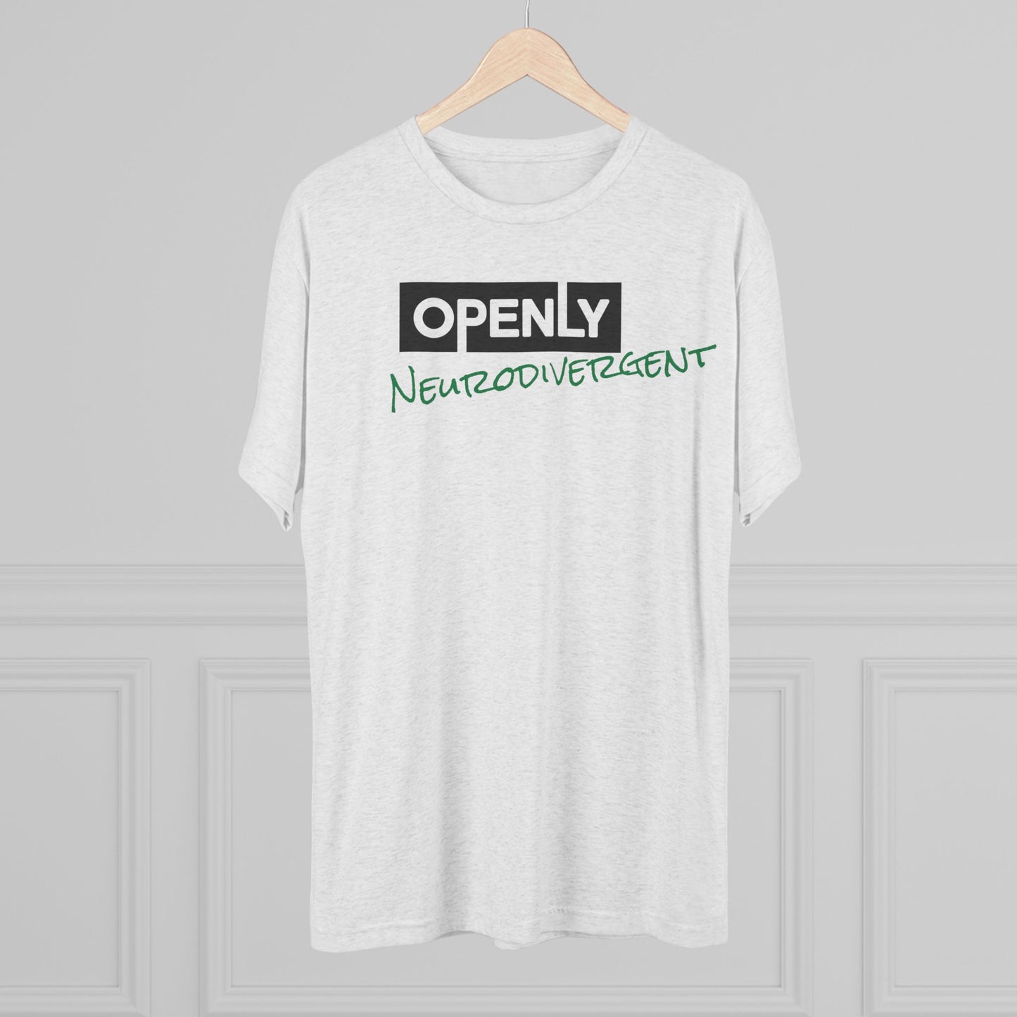 "Openly Neurodivergent" Unisex Tri-Blend Crew Tee