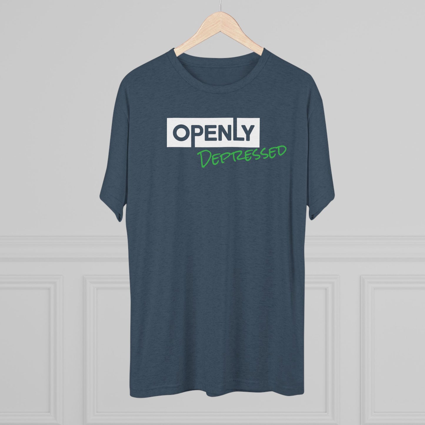 "Openly Depressed" Unisex Tri-Blend Crew Tee
