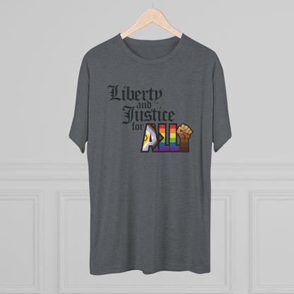 "Liberty and Justice for ALL" Unisex Tri-Blend Crew Tee