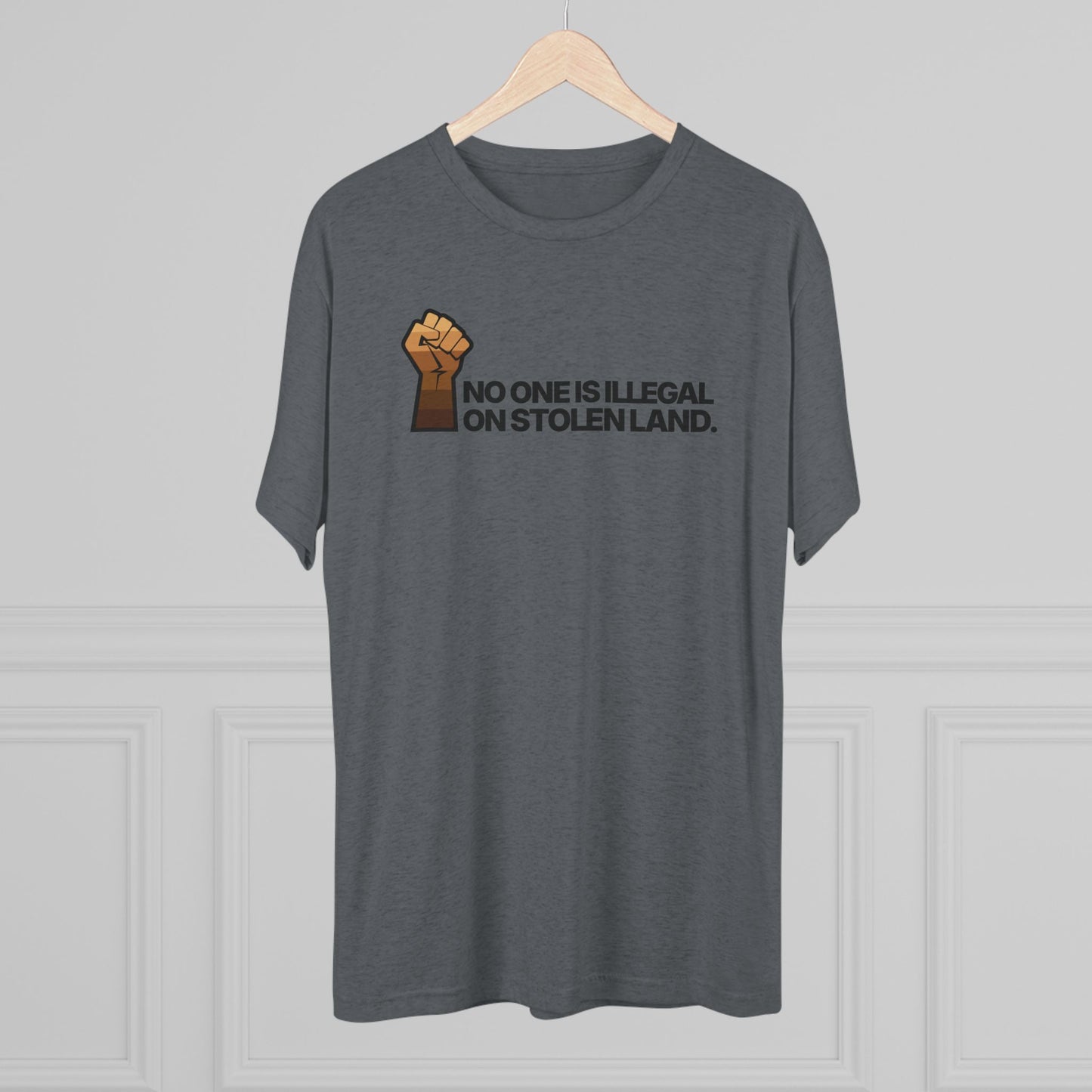 No One Is Illegal On Stolen Land Unisex Tri-Blend Crew Tee