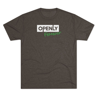 "Openly Feminist" Unisex Tri-Blend Crew Tee