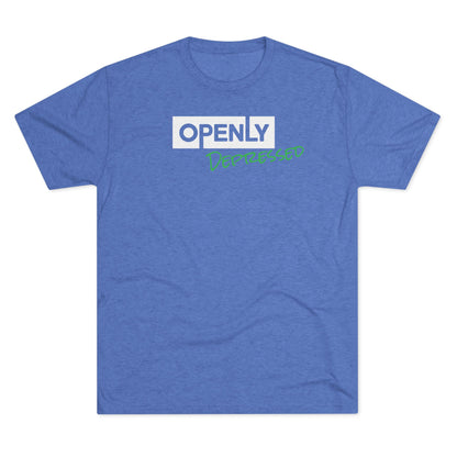 "Openly Depressed" Unisex Tri-Blend Crew Tee