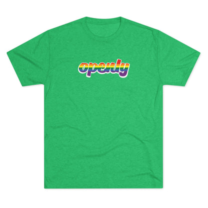 Pride Flag "Openly" Script Unisex Tri-Blend Crew Tee