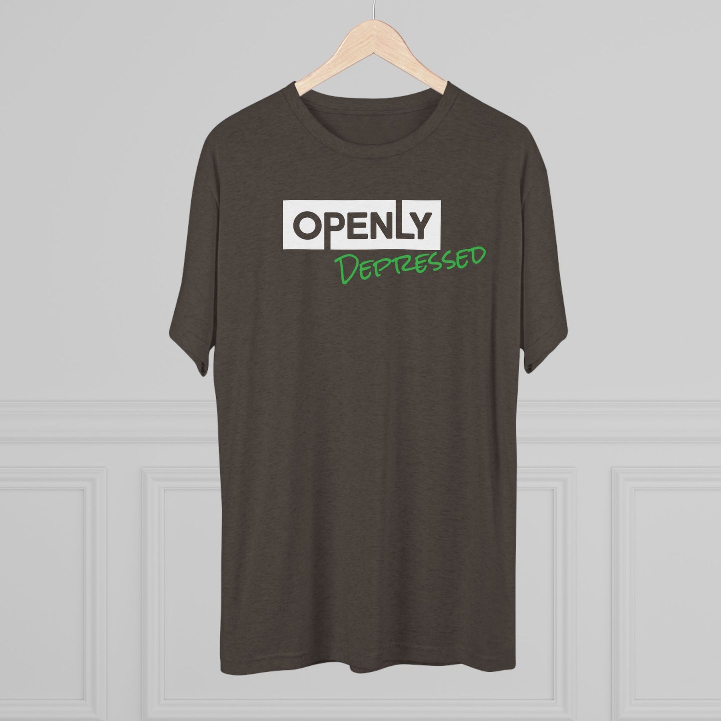 "Openly Depressed" Unisex Tri-Blend Crew Tee