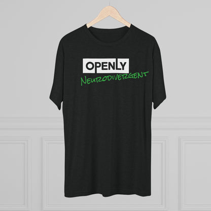 "Openly Neurodivergent" Unisex Tri-Blend Crew Tee