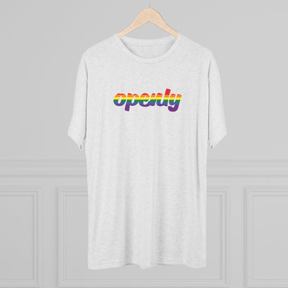 Pride Flag "Openly" Script Unisex Tri-Blend Crew Tee