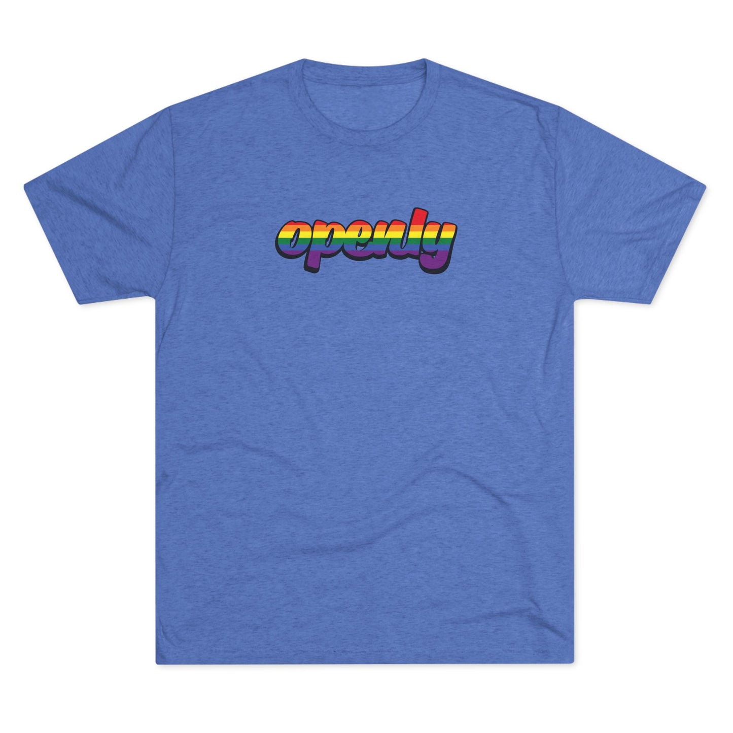 Pride Flag "Openly" Script Unisex Tri-Blend Crew Tee