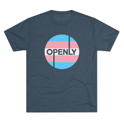 Openly Trans Unisex Tri-Blend Crew Tee