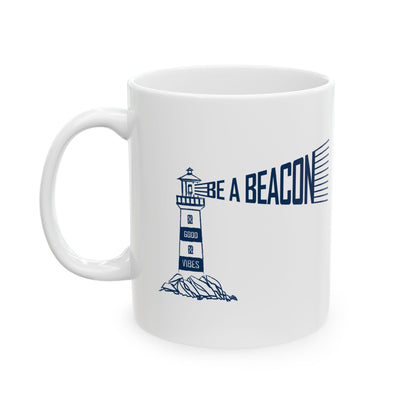 "Be a Beacon"/Good Vibes Lighthouse Mug