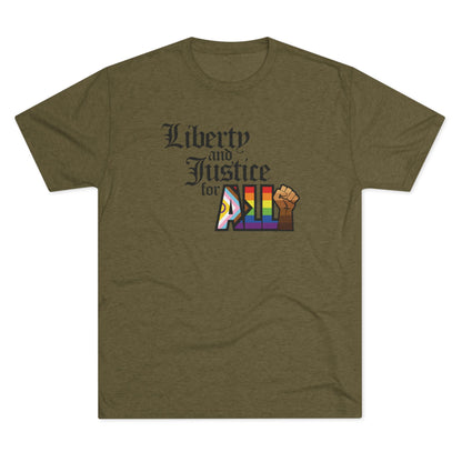 "Liberty and Justice for ALL" Unisex Tri-Blend Crew Tee