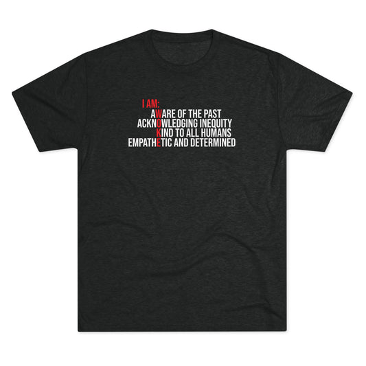 I AM WOKE Unisex Tri-Blend Crew Tee