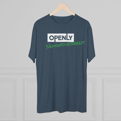 "Openly Neurodivergent" Unisex Tri-Blend Crew Tee