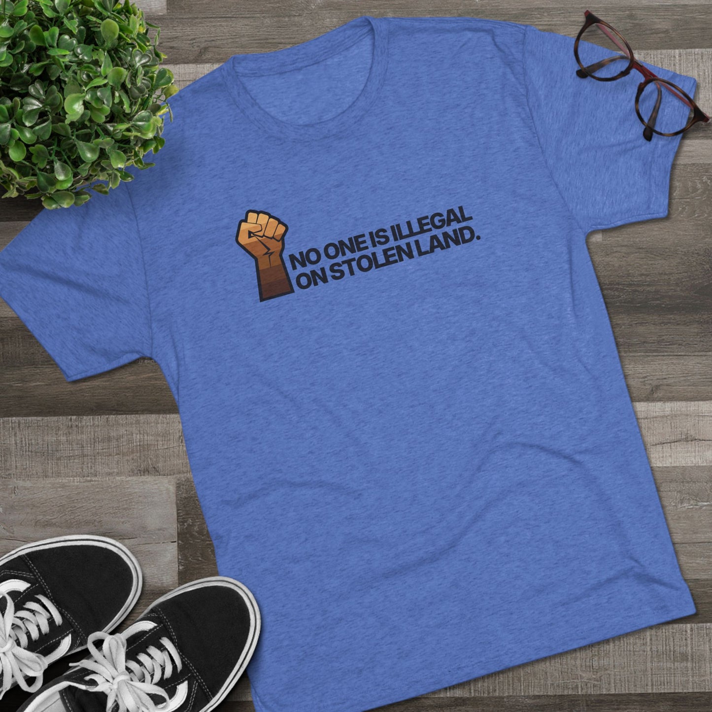 No One Is Illegal On Stolen Land Unisex Tri-Blend Crew Tee