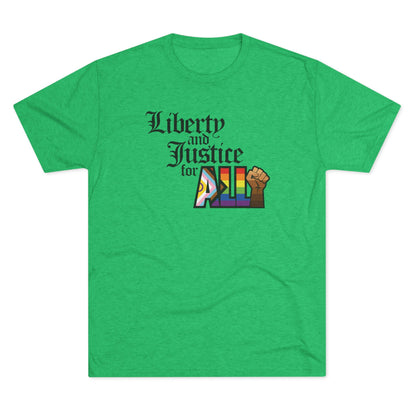 "Liberty and Justice for ALL" Unisex Tri-Blend Crew Tee